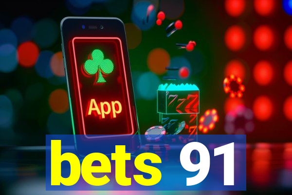 bets 91